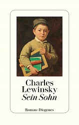 Charles Lewinsky - Sein Sohn - Diogenes